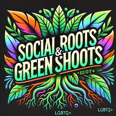 Social Roots & Green Shoots